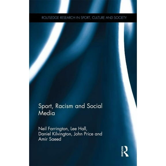 Routledge Research in Sport, Culture and Sport, Racism and Social Media, (Paperback)
