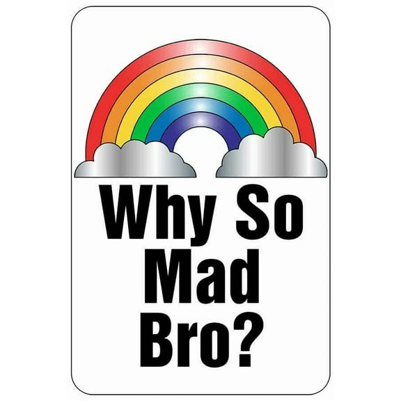 Why So Mad Bro Sign Metal Funny Man Cave House Decor B25