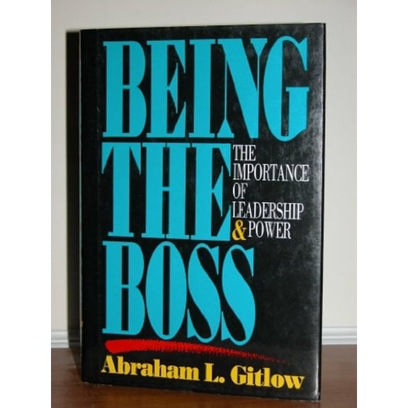 Pre-Owned Being the Boss : The Importance of Leadership and Power (Hardcover) 9781556236358