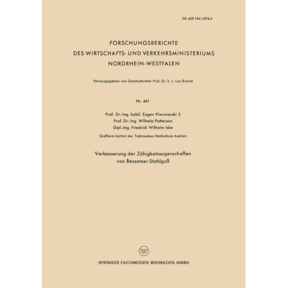 Forschungsberichte Des Wirtschafts- Und Verbesserung Der ZÃ¤higkeitseigenschaften Von Bessemer-StahlguÃ, Book 461, (Paperback)