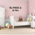 thumbnail image 1 of Girls The Magic is in You Encouraging Quotes & Sayings Wall Decal Decoration Magic Motivational Quote wall Art Decal Lasts Years and Easily Removable - Size: 20 In(W) x 8 In(H), 1 of 5