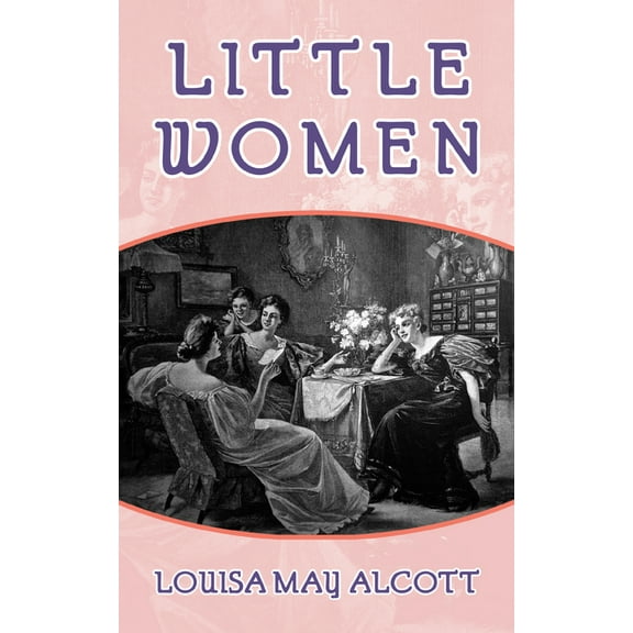 Little Women, (Paperback)