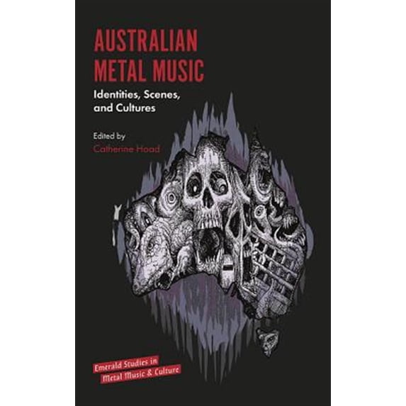 Pre-Owned Australian Metal Music: Identities, Scenes, and Cultures (Hardcover)
