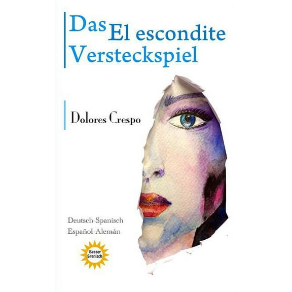 Das Versteckspiel. El Escondite. Deutsch/Spanisch-Español/Alemán (Paperback)