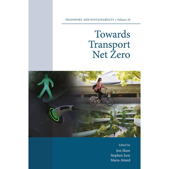 Transport and Sustainability Towards Transport Net Zero, Book 20, (Hardcover)