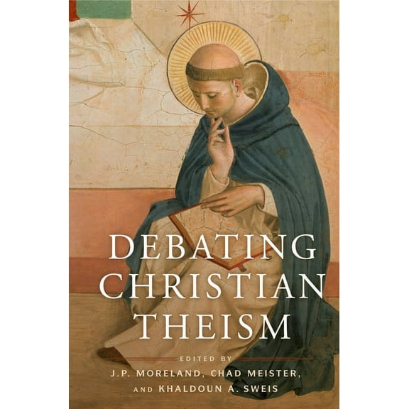 Debating Christian Theism, (Paperback)