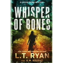 Whisper of Bones: A Cassie Quinn Mystery (Paperback) by K M Rought, L T Ryan