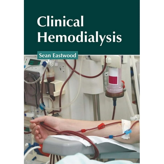 Clinical Hemodialysis, (Hardcover)