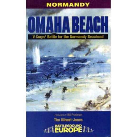 Pre-Owned Omaha Beach: V Corps' Battle for the Normandy Bridgehead (Paperback) 085052671X 9780850526714