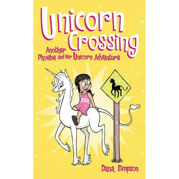 Phoebe and Her Unicorn Unicorn Crossing: Another Phoebe and Her Unicorn Adventure, Book 5, (Hardcover)