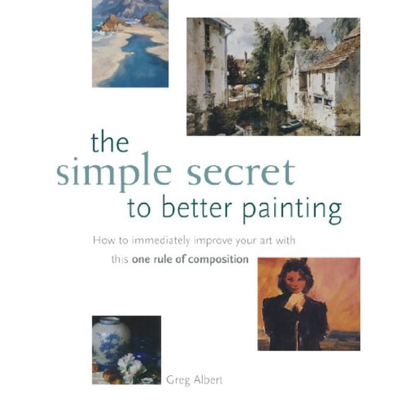 Pre-Owned The Simple Secret to Better Painting Paperback