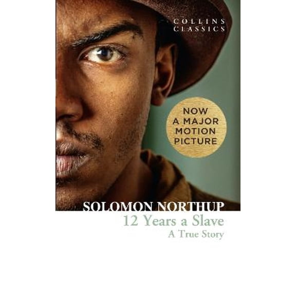Pre-Owned Twelve Years a Slave: A True Story (Paperback) 0007580428 9780007580422