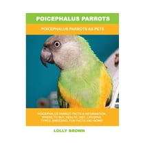 Poicephalus Parrots: Poicephalus Parrots As Pets (Paperback)