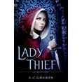 thumbnail image 1 of Pre-Owned Lady Thief: A Scarlet Novel (Hardcover) by A C Gaughen, 1 of 1