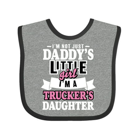 Inktastic Im Not Just Daddys Little Im a Truckers Daughter Infant Bib Female Heather and Black