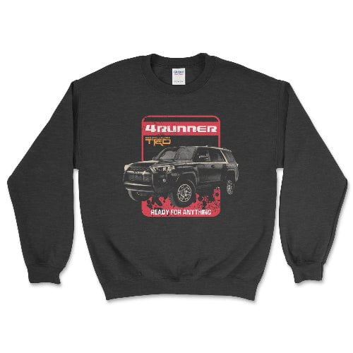 Toyota 4 Runner Ready for Anything Crewneck Sweatshirt
