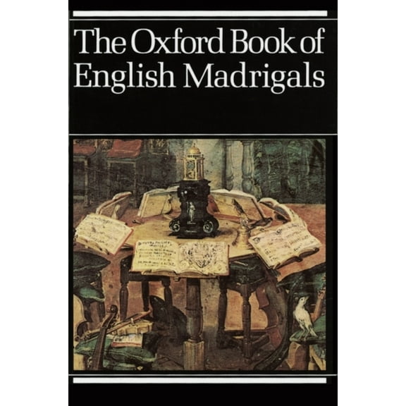 Pre-Owned The Oxford Book of English Madrigals (Paperback) 9780193436640