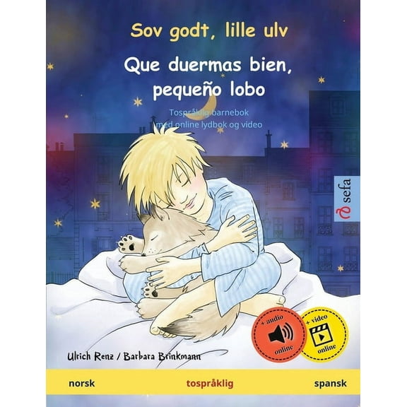 Sov godt, lille ulv - Que duermas bien, pequeÃ±o lobo (norsk - spansk): TosprÃ¥klig barnebok, med online lydbok og video, (Paperback)