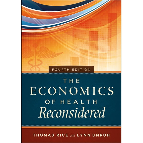 The Economics of Health Reconsidered, Fourth Edition (Hardcover)