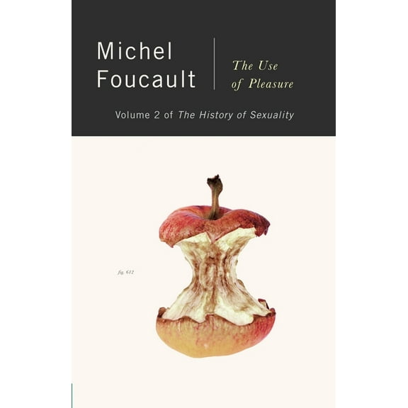 History of Sexuality The History of Sexuality, Vol. 2: The Use of Pleasure, Book 02, (Paperback)
