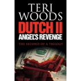 thumbnail image 1 of Pre-Owned Dutch II. Angel's Revenge (Paperback) by Teri Woods, Kwame Teague, 1 of 1