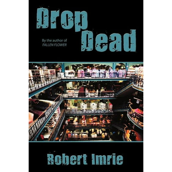 Drop Dead Paperback Robert Imrie