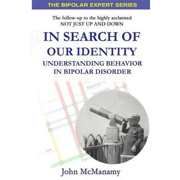 In Search of Our Identity: Understanding Behavior in Bipolar Disorder