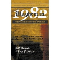 Mayhem in 1982: The Vengeance of the Bastard (Hardcover)