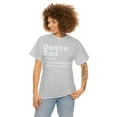 thumbnail image 3 of Dance Dad Definition Unisex Heavy Cotton Tee, 3 of 49