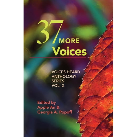 37 More Voices: Voices Heard Anthology Series, Vol. 2, (Paperback)
