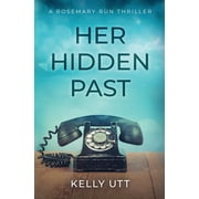 Her Hidden Past -- Kelly Utt