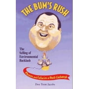 The Bum's Rush: The Selling of Environmental Backlash, Used [Paperback]