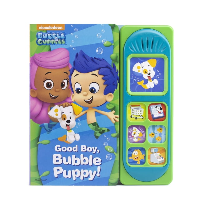 Nickelodeon Bubble Guppies - Good Boy, Bubble Puppy! Sound Book - PI Kids (Bubble Guppies: Play ...