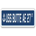 thumbnail image 1 of SignMission SSN-Butte Ae 27 USS Butte Ae 27 Street Sign - US Navy Ship Veteran Sailor Gift, 1 of 1