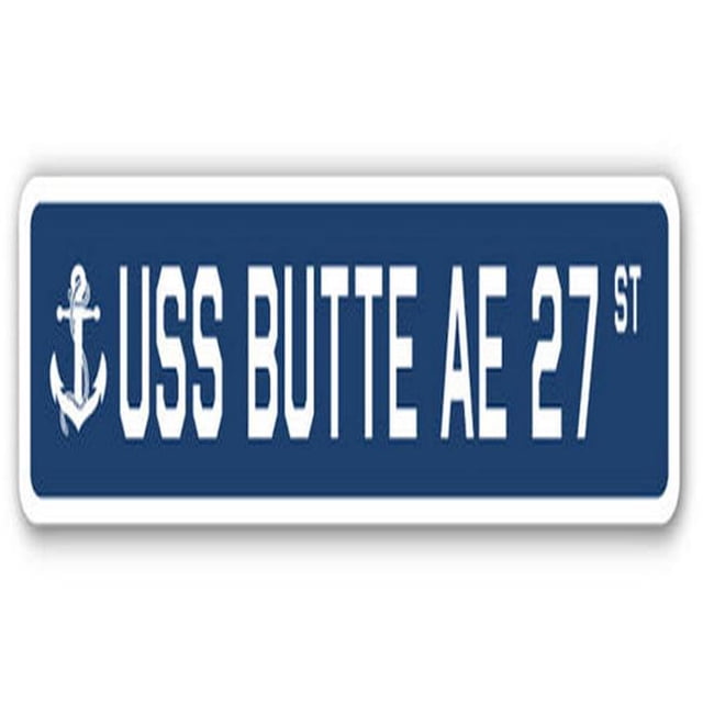 SignMission SSN-Butte Ae 27 USS Butte Ae 27 Street Sign - US Navy Ship Veteran Sailor Gift