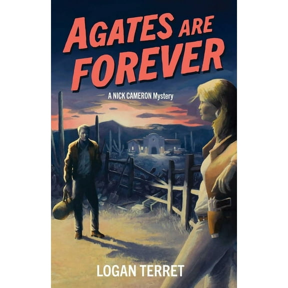 Agates Are Forever: A Nick Cameron Mystery, (Paperback)