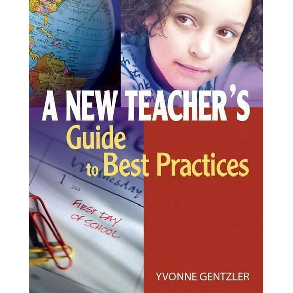 A New Teacher's Guide to Best Practices, (Paperback)