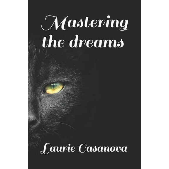 Mastering the dreams (Paperback)
