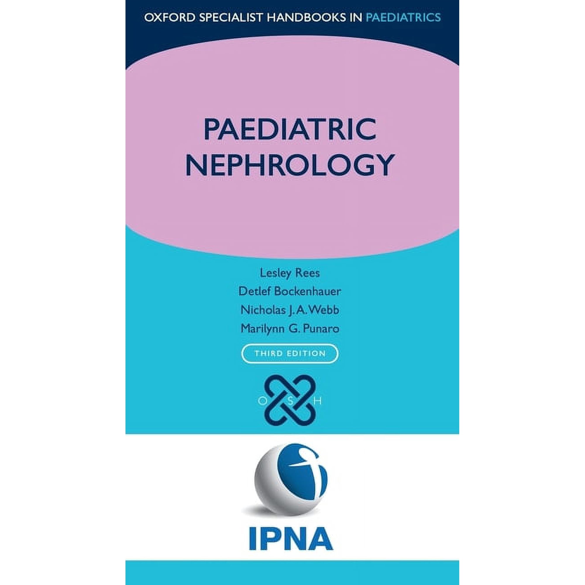 Oxford Specialist Handbooks in Paediatri Paediatric Nephrology, (Paperback)