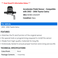 thumbnail image 2 of Accelerator Pedal Sensor - Compatible with 2002 - 2006 Toyota Camry 2003 2004 2005, 2 of 2