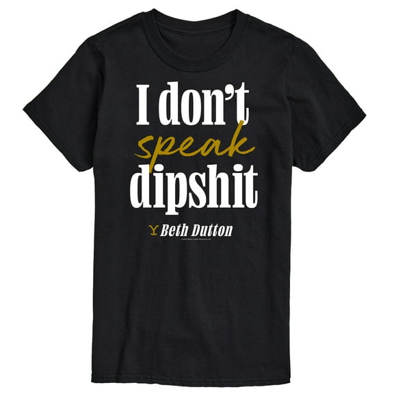 Yellowstone - Don't Speak Dipsh - Men's Short Sleeve Graphic T-Shirt