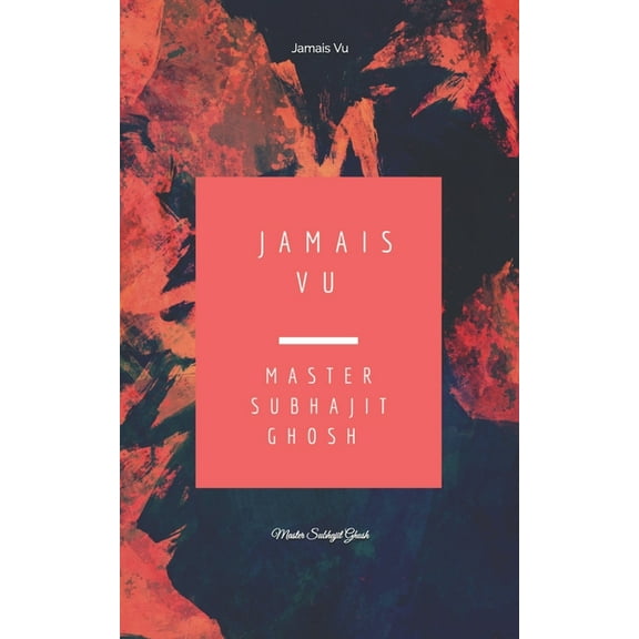 Jamais Vu: A Strange Unfamiliar Novel (Paperback)