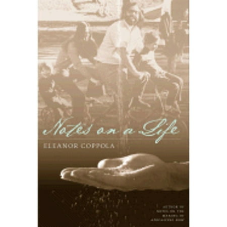 Notes on a Life (Hardcover) by Eleanor Coppola