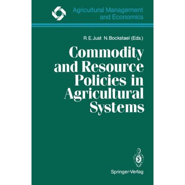 Politiques de Commodité et de Ressources dans les Systèmes Agricoles