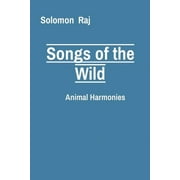 Songs of the Wild: Animal Harmonies (Paperback)