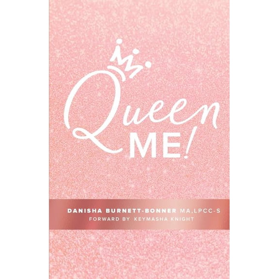 Queen Me! (Paperback) by Danisha Burnett-Bonner