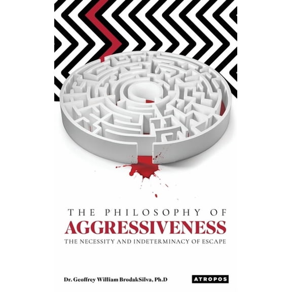 The Philosophy of Aggressiveness, (Hardcover)