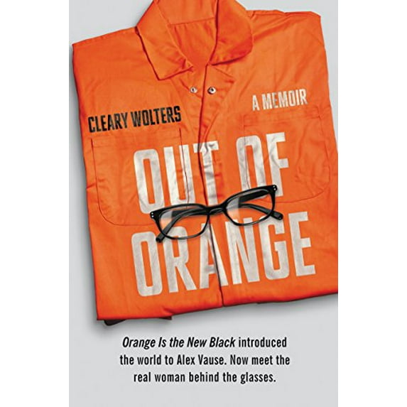 Pre-Owned Out of Orange: A Memoir (Hardcover) 0062376136 9780062376138