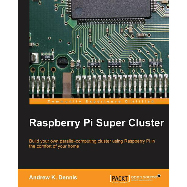 Raspberry Pi Super Cluster (Paperback) - Walmart.com