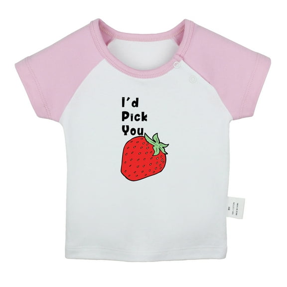 iDzn I'd Pick You Strawberry Funny T shirt For Baby, Newborn Babies T-shirts, Infant Tops, 0-24M Kids Graphic Tees Clothing (Short Pink Raglan T-shirt, 0-6 Months)